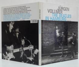 (独・英)The Beatles in Hamburg : photographien 1961 ハンブルクのビートルズ : 写真家 1961