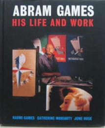 Abram Games: His Life and Work