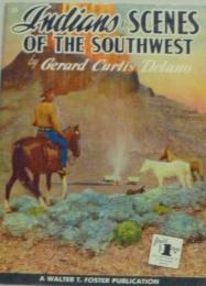 Indians & SCENES OF THE SOUTHWEST 南西部のインディアン&シーン