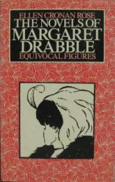 THE NOVELS OF MARGARET DRABLE:Equivocal Figures マーガレット・ドラブルの小説