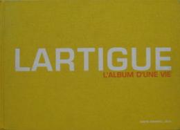 Lartigue : L'Album d'une vie ラルティーグ