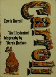 (英)　Lewis Carroll　An Illustrated Biography ルイス・キャロル・イラスト伝記
