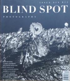 BLIND SPOT PHOTOGRAPHY　ISSUE SIX(6)