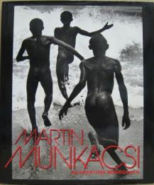 Martin Munkacsi: An Aperture Monograph ムンカーチ・マールトン