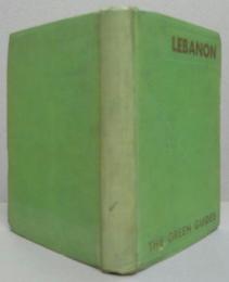 THE GREEN GUIDES BEIRUT AND THE REPUBLIC OF LEBANON