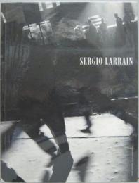 SERGIO LARRAIN　セルヒオ・ラレイン