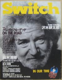 SWITCH　1991年5月号Vol.9No.2 特集:グレイトフル・デッド;鈴木清順