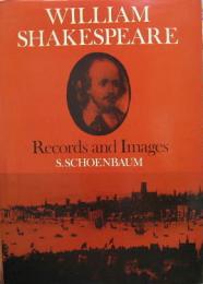 WILLIAM SHAKESPEARE■Records and Images　シェイクスピア