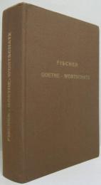 （独）FISCHER・GOETHE・WORTSCHATZ　ゲーテ 語彙 ゲーテ作品の言語歴史辞書