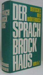 (独)Der Sprach-Brockhaus :dt. Bildwörterbuch mit über 62000 Stichwörtern sowie 572 Bildgruppen u. Übersichten mit etwa 15000 Einzelbegriffen.ドイツの絵辞典