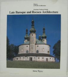 （英）Late Baroque & Rococo Architecture (History of World Architecture) 後期バロック＆ロココ建築