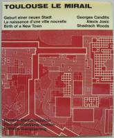 (独・仏・英)Toulouse le Mirail: Geburt einer neuen Stadt = la naissance d'une ville nouvelle = birth of a new town　トゥールーズ・ル・ミレール　新しい町の誕生