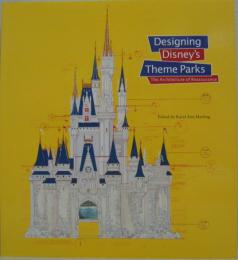 Designing Disney's Theme Parks: The Architecture of Reassurance ディズニーのテーマパーク設計