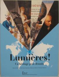 (仏)Lumières ! : Un héritage pour demain  光　明日への遺産