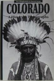 Colorado: A History in Photographs　コロラド　写真の歴史