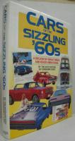Cars of the Sizzling 1960's: A Decade of Great Rides and Good Vibrations ホットな60年代の自動車