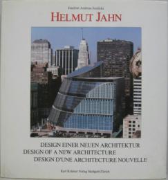 HELMUT JAHN. Design einer neuen Architektur. Design of a new architecture. Design d'une architecture nouvelle