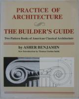 Practice Of Architecture: The Builder's Guide　建築の実践