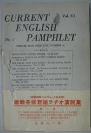 CURRENT ENGLISH PAMPHLET  Vol.3  No.1　SPECIAL WAR SPEECHS NUMBER(2)