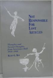 Not Responsible for Lost Articles: Thoughts and Second Thoughts from Severance Hall 1958-1988 責任を負いかねる失われたた記事 セヴェランスホールの考察と再考