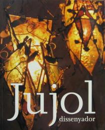 Jujol, dissenyador: del 17 de maig al 18 d'agost de 2002 al MNAC (Catalan, Spanish and English Edition)