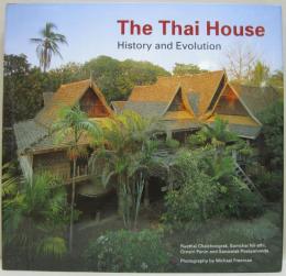 The Thai House : History and Evolution　タイの家　歴史と進化