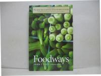 The New Encyclopedia of Southern Culture, Vol. 7: Foodways　南部文化の新百科事典、Vol。 7: フードウェイ