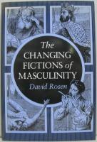 The Changing Fictions of Masculinity　男らしさのフィクションの変化