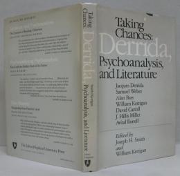 Taking Chances: Derrida, Psychoanalysis, and Literature テイキング・チャンス デリダ、精神分析、文学
23×