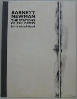 Barnett Newman : the stations of the cross : lema sabachthani バーネット・ニューマン　十字架の道行き