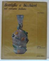 (伊)Bottiglie E Bicchieri Nel Costume Italiano ボトルとグラス