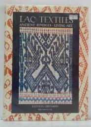 （英）Lao textiles: Ancient symbols living art ラオスの織物