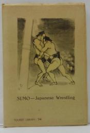 SUMO-Japanese Wrestling  TOURIST LIBRARY:34