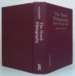 The Greek Filmography, 1914 Through 1996 ギリシャ映画　1914～1996