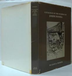 Catalogue of the Etchings of Joseph Pennell　 ジョセフ・ペネルの銅版画カタログ