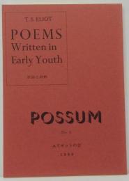 POSSUM　第４号　Ｔ・Ｓ・エリオットの会　特集　「初期詩集」訳詩と評釈