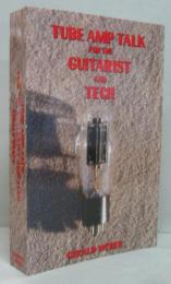 （英）Tube Amp Talk for the Guitarist and Tech
