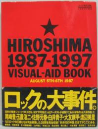 Hiroshima 1987-1997 visual-aid book : August 5th-6th 1987