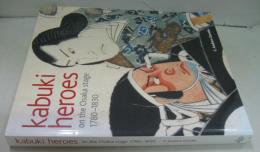 Kabuki Heroes on the Osaka Stages 1780-1830