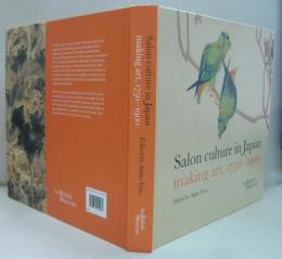 Salon culture in Japan : making art, 1750-1900