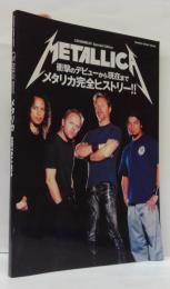 メタリカ METALLICA : 衝撃のデビューから現在までメタリカ完全ヒストリー!!