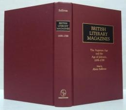 (英）British Literary Magazines: The Augustan Age and the Age of Johnson, 1698-1788　イギリスの文芸雑誌：オーガスタン時代とジョンソン時代、1698-1788