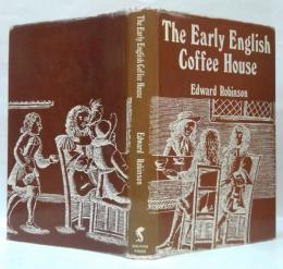 (英)The early English coffee house 初期のイギリスのコーヒーハウス