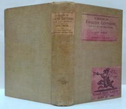 (英)A History of English Lotteries. Now for the First Time Written イギリスの宝くじの歴史