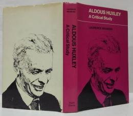 (英)Aldous Huxley: A Critical Study オルダス・ハクスリー：批評的研究