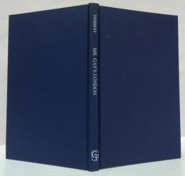(英)Mr. Gay's London: With Extracts from the Proceedings at the Sessions of the Peace, and Oyer and Terminer for the City of London and County of Middlesex in the Years 1732 and 1733 ゲイ氏のロンドン：1732年と1733年のロンドン市とミドルセックス州の平和、執行、終結の会議録の抜粋付き