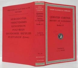 Quintus Curtius: History of Alexander, Volume I, Books 1-5 (Loeb ...