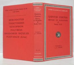 Quintus Curtius: History of Alexander, Volume II, Books 6-10