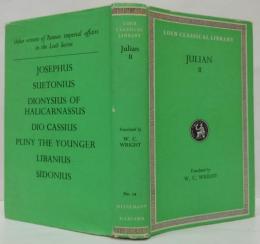 Julian, Volume II. Orations 6-8. Letters to Themistius. To The Senate and People of Athens. To a Priest. The Caesars. Misopogon ユリウス