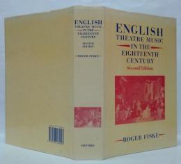 English Theatre Music in the Eighteenth Century 18世紀のイギリスの劇場音楽